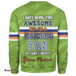 Canberra Raiders Custom Sweatshirt- I Hate Being This Awesome But Canberra Raiders Sweatshirt