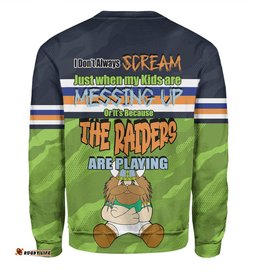 Canberra Raiders Father's Day Sweatshirt - Screaming Dad and Crazy Fan