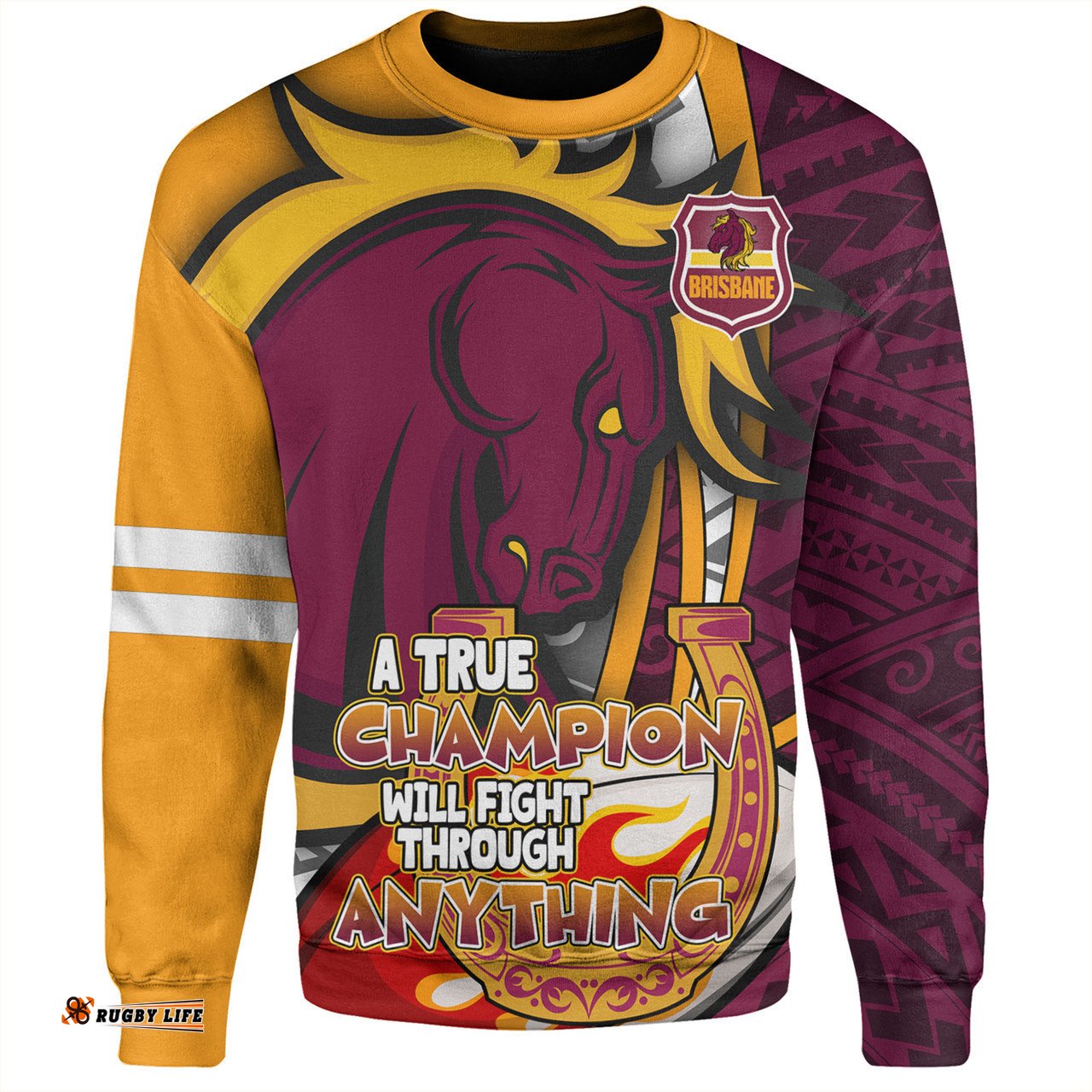 Brisbane Broncos Grand Final Sweatshirt - A True Champion Will Fight Through Anything With Polynesian Patterns