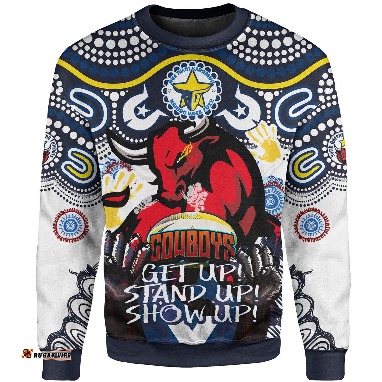 North Queensland Cowboys Naidoc Sweatshirt - Indigenous North Queensland Cowboys Getting Up, Standing Up, and Showing Up Sweatshirt