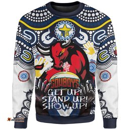 North Queensland Cowboys Naidoc Sweatshirt - Indigenous North Queensland Cowboys Getting Up, Standing Up, and Showing Up Sweatshirt