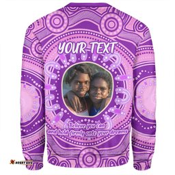 Amazing Aussie Australia Aboriginal Custom Believe You Can And Hold Firmly Onto Your Dreams Personalised Photo (Purple) Sweatshirt