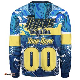 Amazing Aussie Gold Coast Titans Custom Gold Coast Titans For Life With Aboriginal Style Sweatshirt