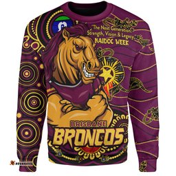 Amazing Aussie Brisbane Broncos Spirit Of NAIDOC Series Sweatshirt