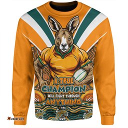 Amazing Aussie Australia Wallabies Squad A True Champion Will Fight Through Anything (Gold) Sweatshirt