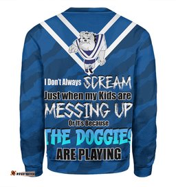 Amazing Aussie Canterbury Bankstown Bulldogs Father's Day Screaming Dad and Crazy Fan Sweatshirt