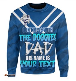 Amazing Aussie Canterbury Bankstown Bulldogs Father's Day Screaming Dad and Crazy Fan Sweatshirt