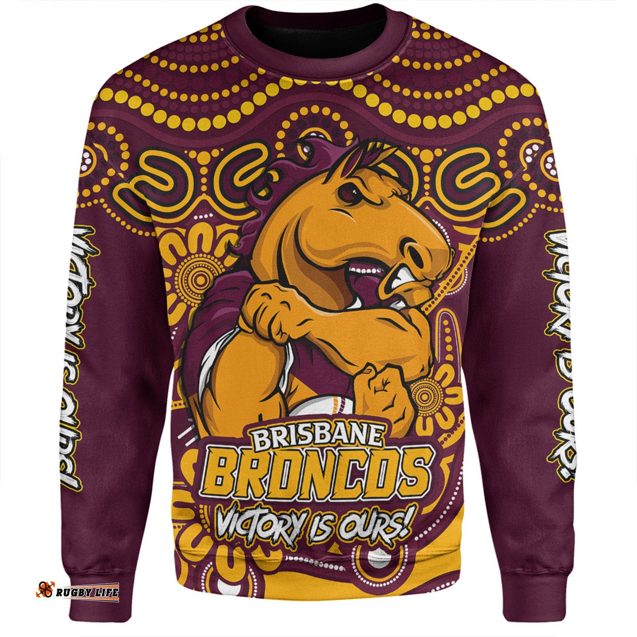 Amazing Aussie Brisbane Broncos Aboriginal Inspired Tough Fan Rugby For Life Sweatshirt