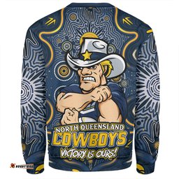 Amazing Aussie North Queensland Cowboys Aboriginal Pattern Inspired Victory Is Ours Sweatshirt