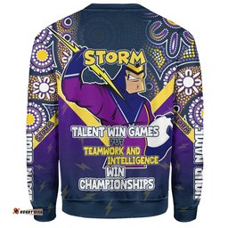 Amazing Aussie Melbourne Storm Custom Talent Win Games But Teamwork And Intelligence Win Championships With Aboriginal Style Sweatshirt