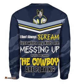 Amazing Aussie North Queensland Cowboys Father's Day Screaming Dad and Crazy Fan Sweatshirt