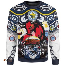 Amazing Aussie North Queensland Cowboys Naidoc Indigenous North Queensland Cowboys Getting Up, Standing Up, and Showing Up Sweatshirt