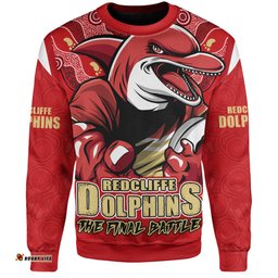 Amazing Aussie Redcliffe Dolphins Final Clash Battle Edition Sweatshirt
