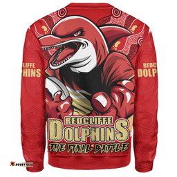 Amazing Aussie Redcliffe Dolphins Final Clash Battle Edition Sweatshirt