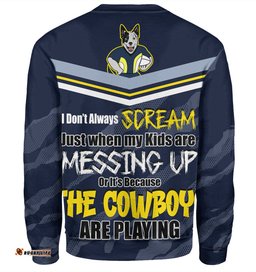 Amazing Aussie North Queensland Cowboys Mother's Day Screaming Mom and Crazy Fan Sweatshirt