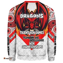 Amazing Aussie St. George Illawarra Dragons Custom Talent Win Games But Teamwork And Intelligence Win Championships With Aboriginal Style Sweatshirt