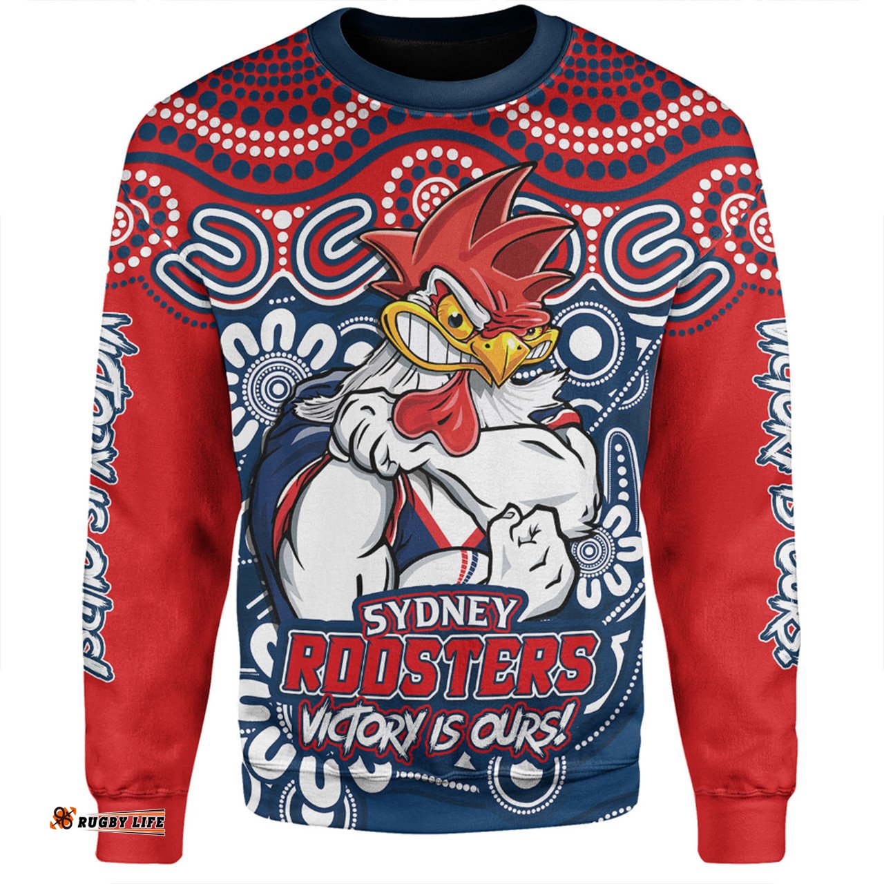 Amazing Aussie Sydney Roosters Aboriginal Inspired Tough Fan Rugby For Life Sweatshirt