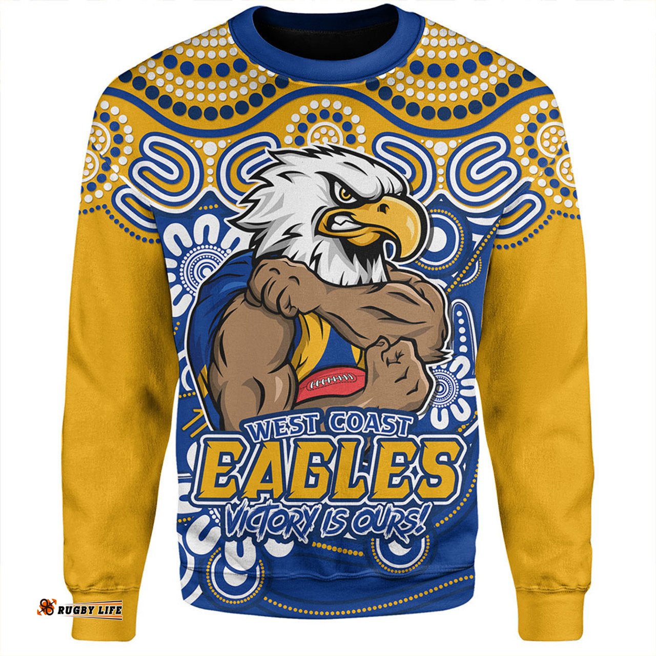 Amazing Aussie West Coast Eagles Aboriginal Inspired Tough Fan Football For Life Sweatshirt