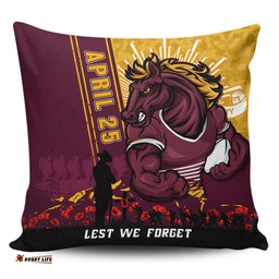 Brisbane Broncos Anzac Day Lest We Forget Strong Fighting Spirit Pillow