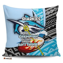 Cronulla Sutherland Sharks A True Champion Will Fight Through Anything With Polynesian Patterns Pillow