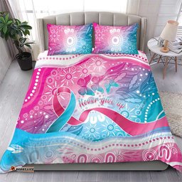 Australia Hereditary Cancer Awareness Bedding Set Never Give Up LT05