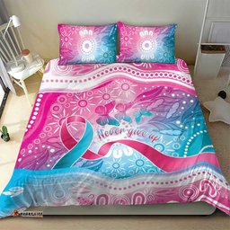 Australia Hereditary Cancer Awareness Bedding Set Never Give Up LT05
