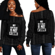1sttheworld Clothing - My Skin Color Is Not A Crime Off Shoulder Sweaters A31