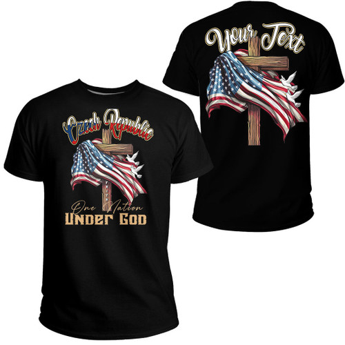 Czech Republic T-Shirt - America One Nation Under God Independence Day, Christian 4th of July, Jesus Lover America A7