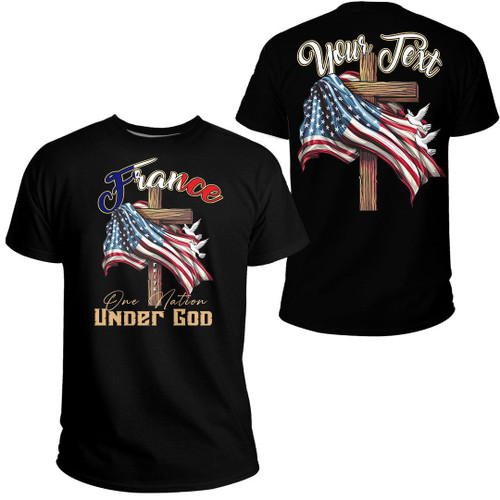 France T-Shirt - America One Nation Under God Independence Day, Christian 4th of July, Jesus Lover America A7