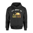 Its About To Get Lit Camper Camping Tents Gift Hoodie
