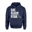 Eat Sleep Fish, Fishing, Camping, Nature, Funny Hoodie