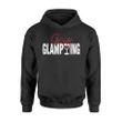Gone Glamping Funny Camping Red Wine Hoodie