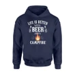 Camping Life Is Better With Beer And A Campfire Hoodie