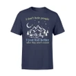 I Just Feel Better When They Aren't Around Camping T Shirt
