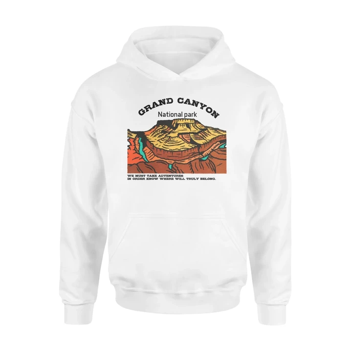 Grand Canyon National Park Hoodie We Must Take Adventures #Camping