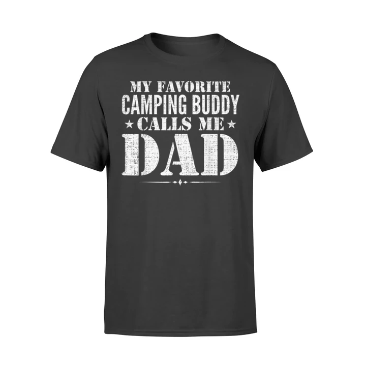 My Favorite Camping Buddy Calls Me Dad Father's Day T-Shirt
