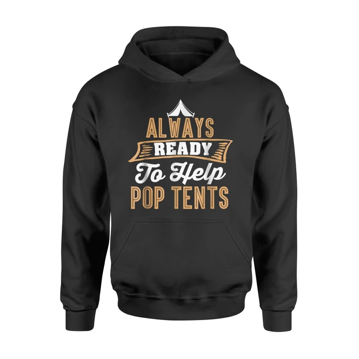 Always Ready To Help Pop Camping For Women Hoodie