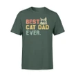 Best Cat Dad Ever Cat Daddy T-Shirt