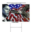 Nothing Can Stand In The Way Of The Power Of Millions Of Voices Calling For Change 4th Of July Independence Day Yard Sign Eagle