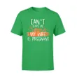 Can't  Scare Me My Wife Is Pregnant  Halloween T Shirt