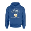 Camping With A Chance Of Drinking Camping Hoodie