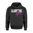 Glamping For Women Who Love Wine And Camping Hoodie