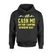 Cash Me Outside Camping Hoodie
