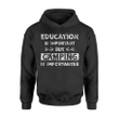 Education Is Important But Camping Is Importanter Hoodie