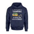 God Is Great, Camping It Is Good And People Are Crazy Hoodie