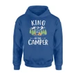 King Of The Camper Funny Camping Hoodie