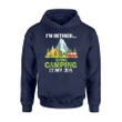 I'm Retired Camping Funny Camp For Family Hoodie