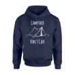 Funny Camp Hair Don't Care I Camping Lover Hoodie