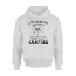 I Googled My Symptoms Turned Out I Just Need To Go Camping Hoodie