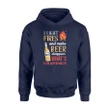 I Light Fires And Make Beer Disappear Funny Camping Hoodie